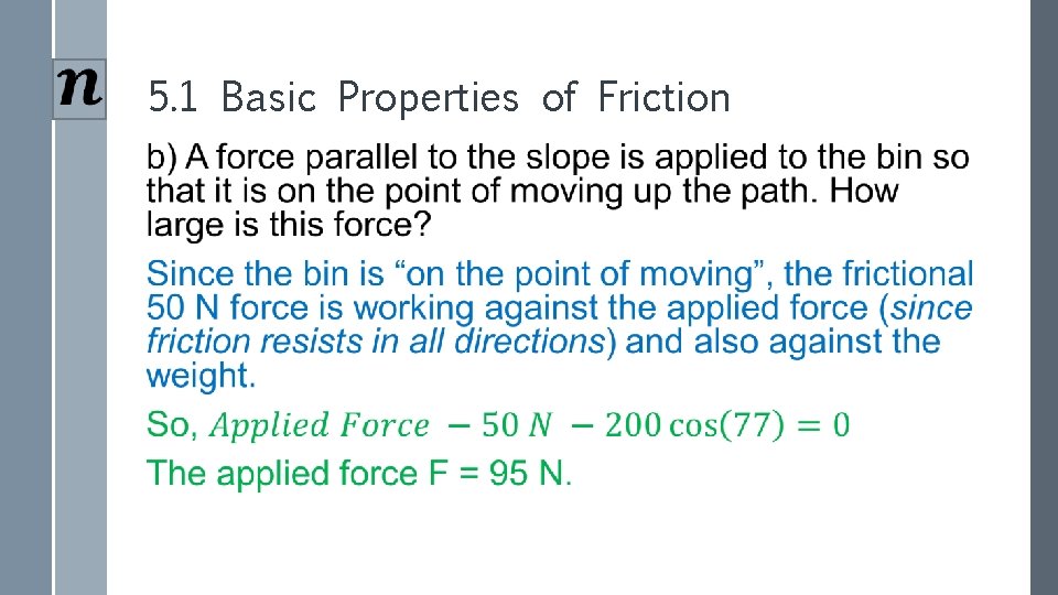 5. 1 Basic Properties of Friction › 