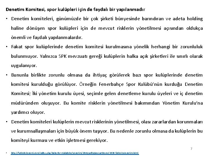 Denetim Komitesi, spor kulüpleri için de faydalı bir yapılanmadır • Denetim komiteleri, günümüzde bir