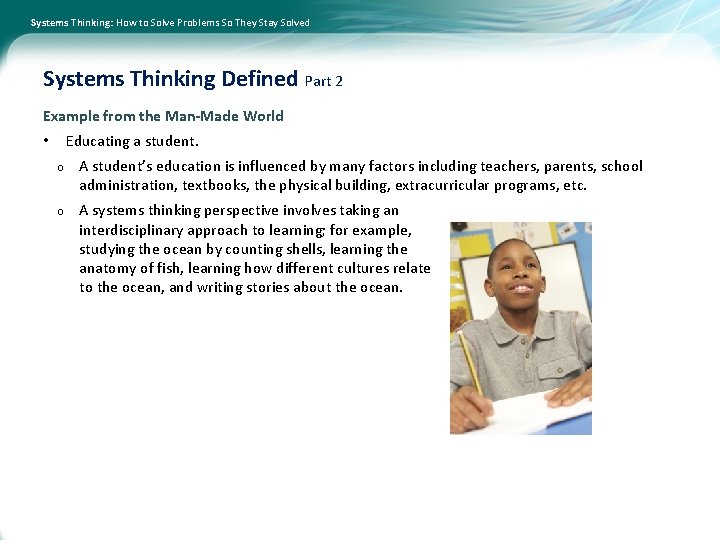 Systems Thinking: How to Solve Problems So They Stay Solved Systems Thinking Defined Part