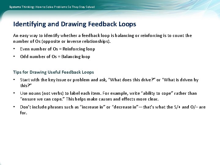 Systems Thinking: How to Solve Problems So They Stay Solved Identifying and Drawing Feedback