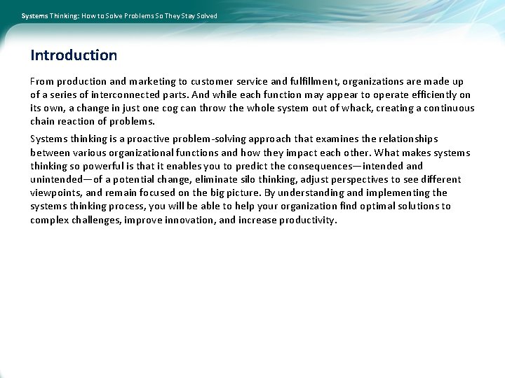 Systems Thinking: How to Solve Problems So They Stay Solved Introduction From production and