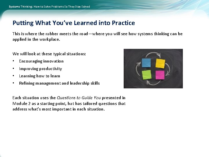 Systems Thinking: How to Solve Problems So They Stay Solved Putting What You’ve Learned