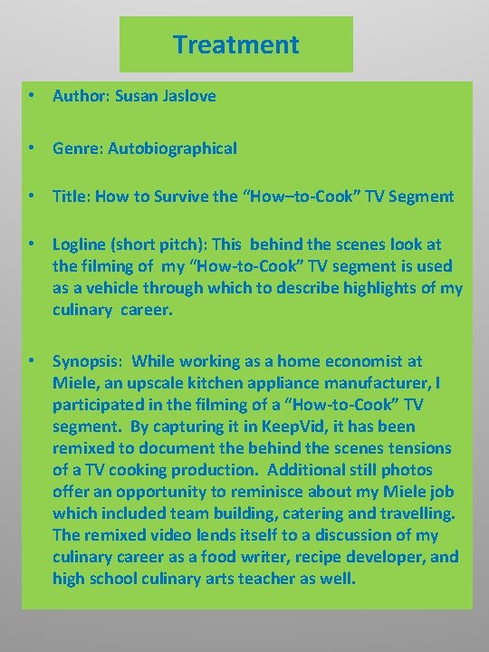 Treatment • Author: Susan Jaslove • Genre: Autobiographical • Title: How to Survive the