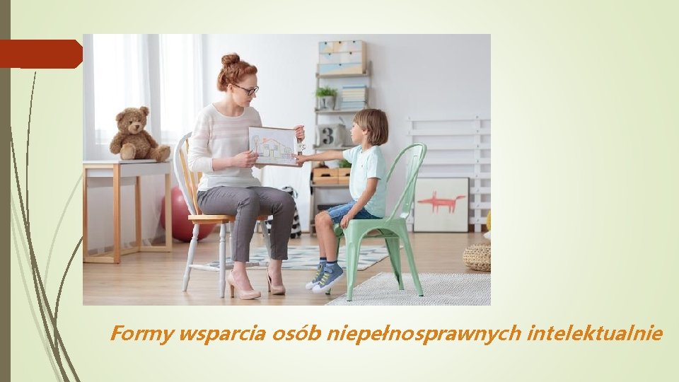 Formy wsparcia osób niepełnosprawnych intelektualnie 