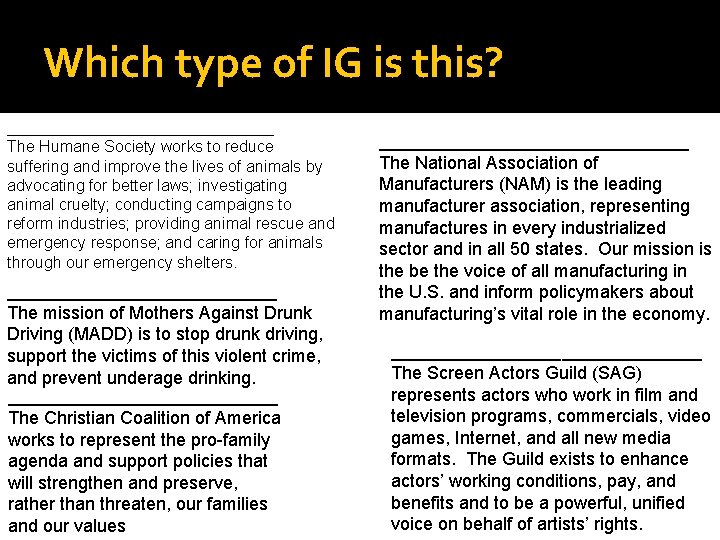 Which type of IG is this? _______________ The Humane Society works to reduce suffering