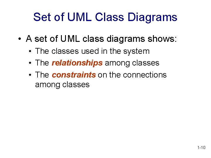 Set of UML Class Diagrams • A set of UML class diagrams shows: • Set of UML Class Diagrams • A set of UML class diagrams shows: •