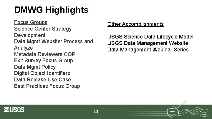 DMWG Highlights Focus Groups Science Center Strategy Development Data Mgmt Website: Process and Analyze