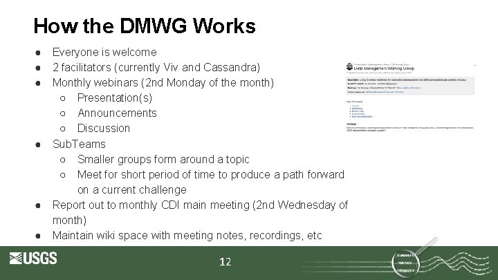 How the DMWG Works ● Everyone is welcome ● 2 facilitators (currently Viv and