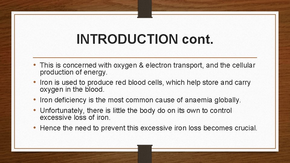 INTRODUCTION cont. • This is concerned with oxygen & electron transport, and the cellular