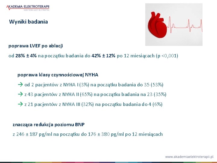 Wyniki badania poprawa LVEF po ablacji od 28% ± 4% na początku badania do