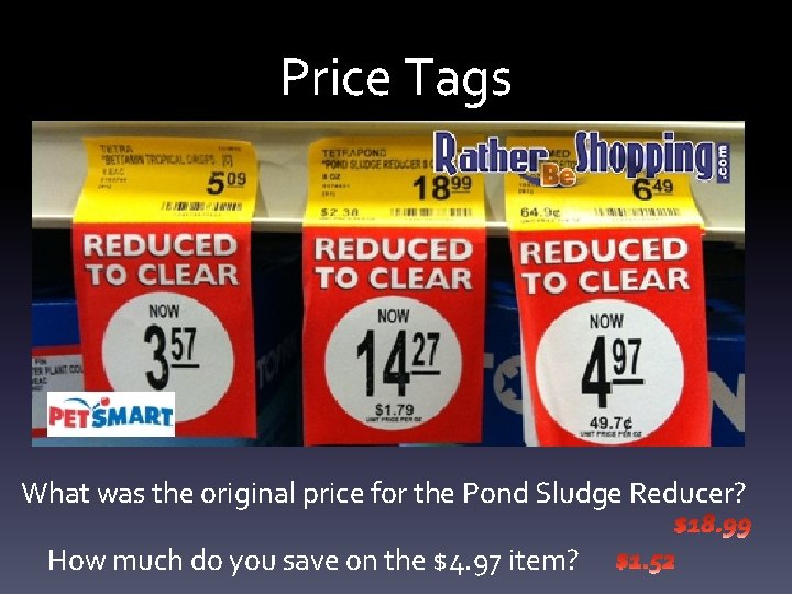 Price Tags What was the original price for the Pond Sludge Reducer? How much