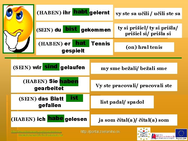 habt gelernt (HABEN) ihr. . vy ste sa učili / učili ste sa bist