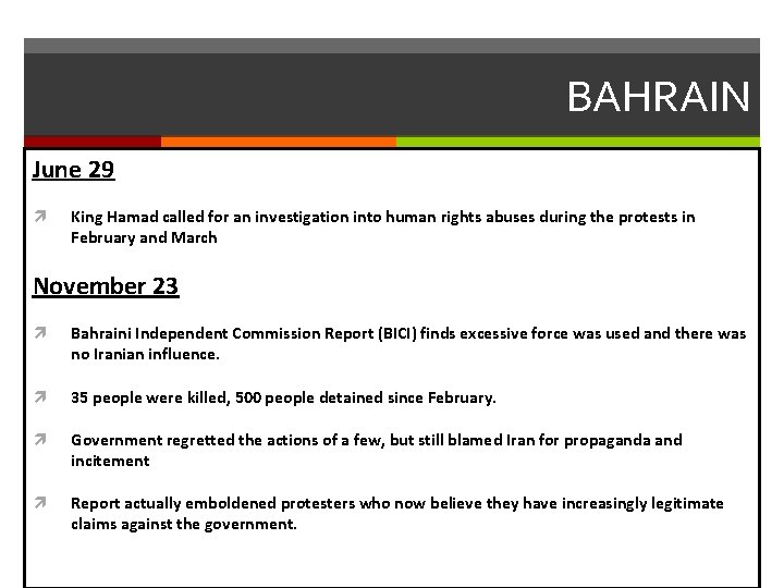 BAHRAIN June 29 King Hamad called for an investigation into human rights abuses during