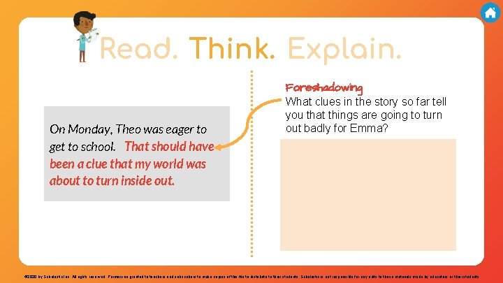 Read. Think. Explain. On Monday, Theo was eager to get to school. That should