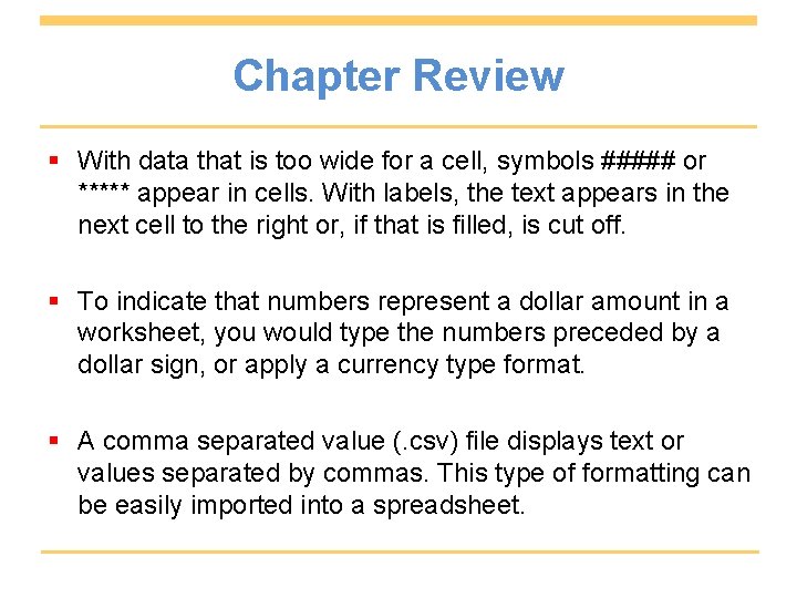 Chapter Review § With data that is too wide for a cell, symbols #####