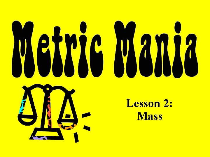 Lesson 2: Mass 