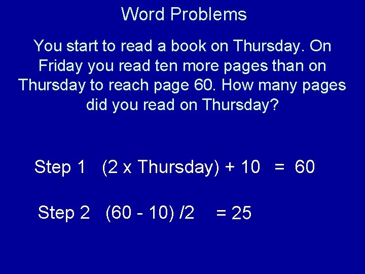 Word Problems You start to read a book on Thursday. On Friday you read