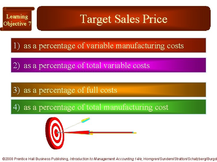 Learning Objective 7 Target Sales Price 1) as a percentage of variable manufacturing costs