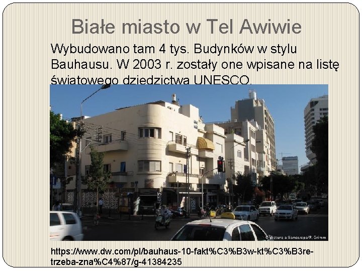 Białe miasto w Tel Awiwie Wybudowano tam 4 tys. Budynków w stylu Bauhausu. W
