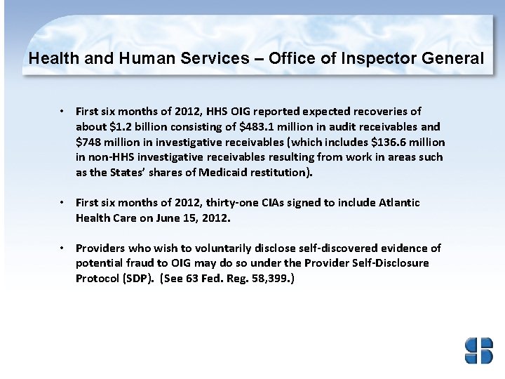 Health and Human Services – Office of Inspector General • First six months of