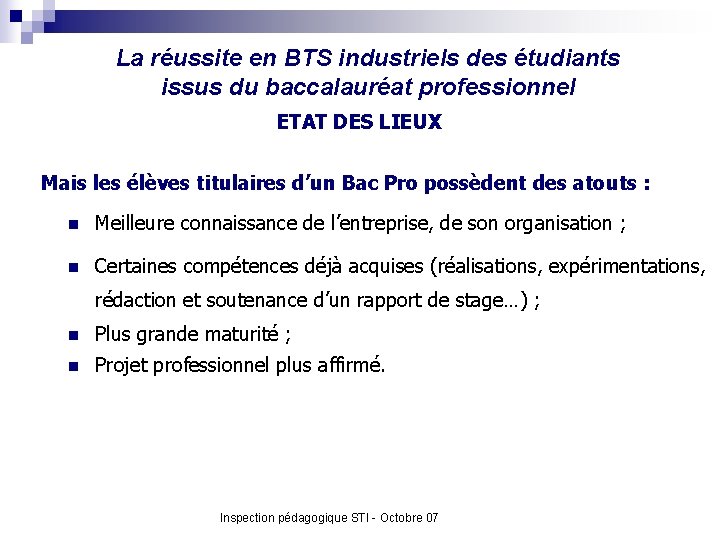 La réussite en BTS industriels des étudiants issus du baccalauréat professionnel ETAT DES LIEUX