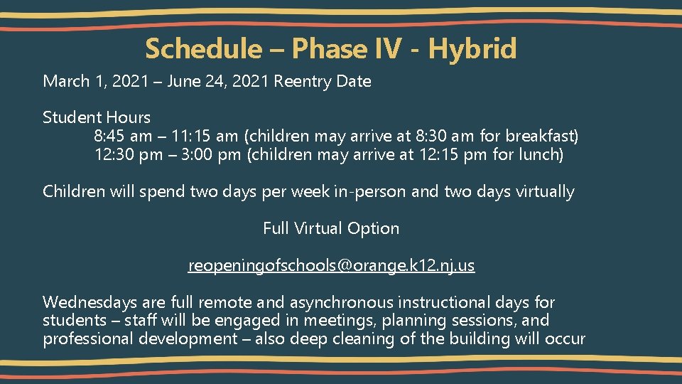 Schedule – Phase IV - Hybrid March 1, 2021 – June 24, 2021 Reentry
