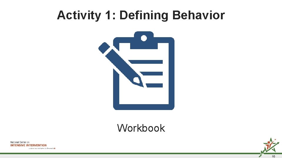 Activity 1: Defining Behavior Workbook 16  Activity 1: Defining Behavior Workbook 16