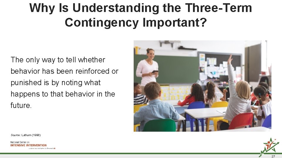 Why Is Understanding the Three-Term Contingency Important? 4 The only way to tell whether Why Is Understanding the Three-Term Contingency Important? 4 The only way to tell whether