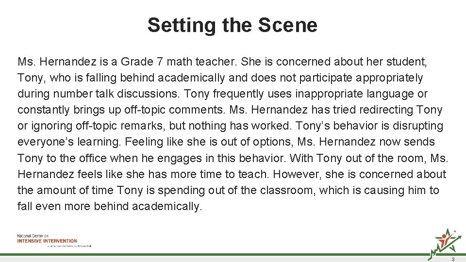 Setting the Scene Ms. Hernandez is a Grade 7 math teacher. She is concerned Setting the Scene Ms. Hernandez is a Grade 7 math teacher. She is concerned