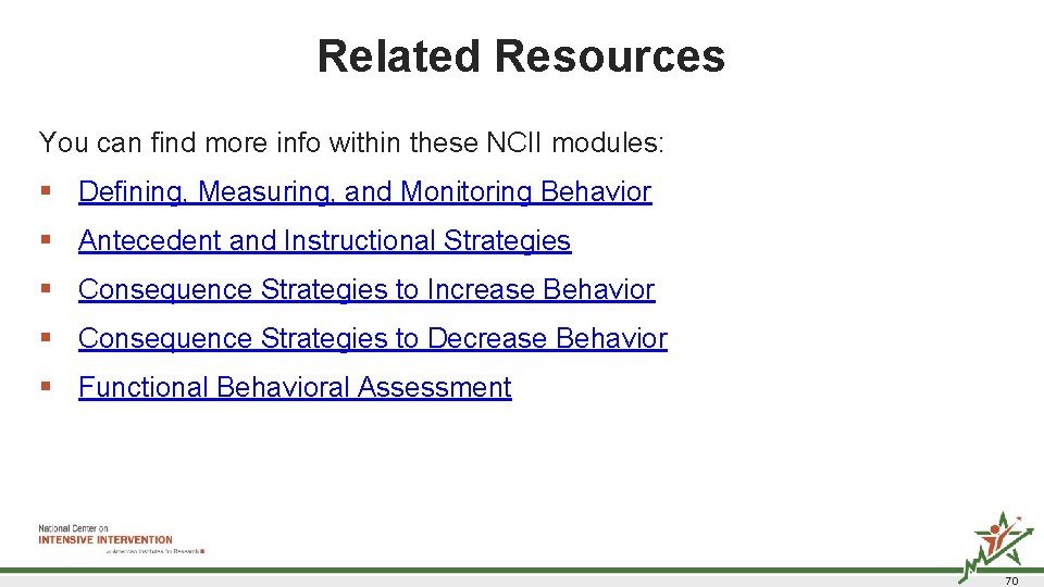 Related Resources You can find more info within these NCII modules: § Defining, Measuring, Related Resources You can find more info within these NCII modules: § Defining, Measuring,