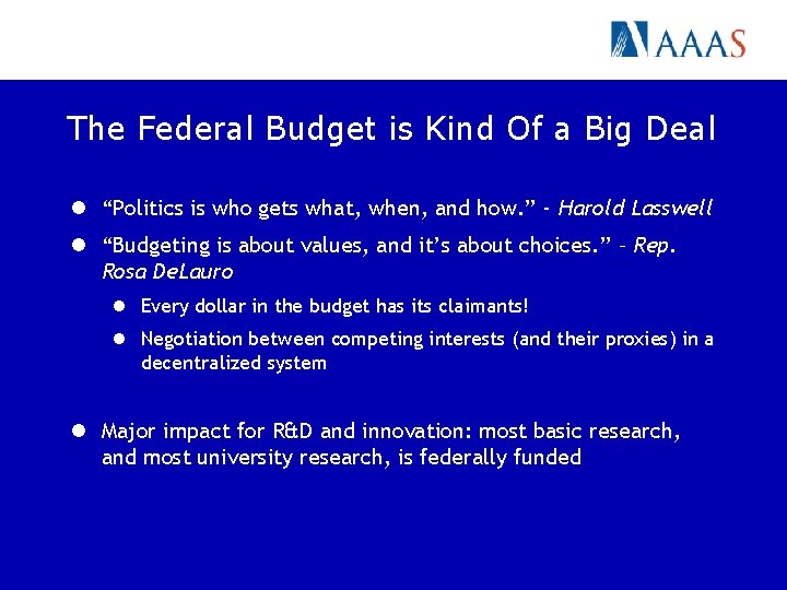 The Federal Budget is Kind Of a Big Deal l “Politics is who gets