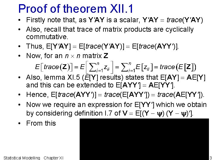 Proof of theorem XII. 1 • Firstly note that, as Y'AY is a scalar,