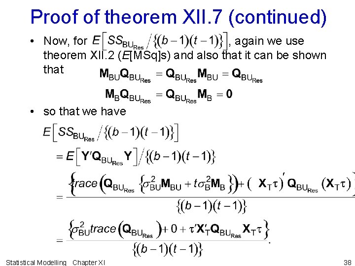 Proof of theorem XII. 7 (continued) • Now, for , again we use theorem