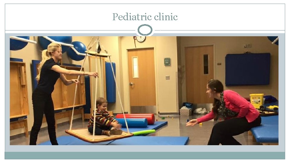 Pediatric clinic 