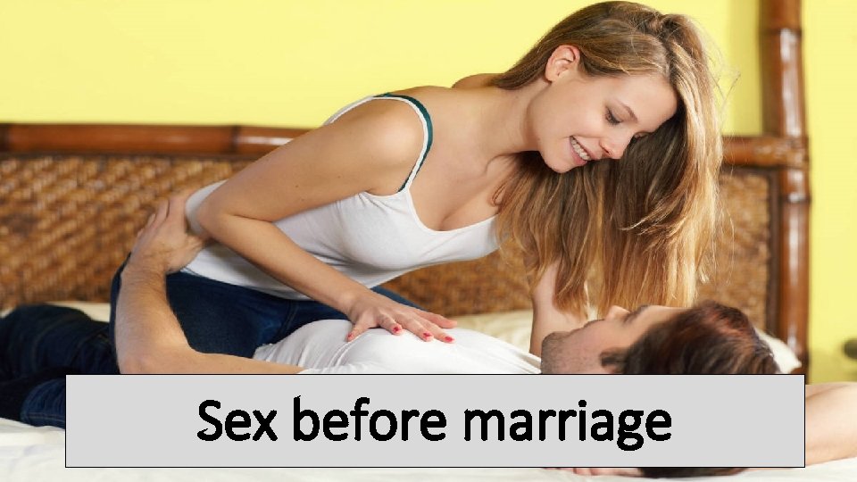 Sex before marriage 