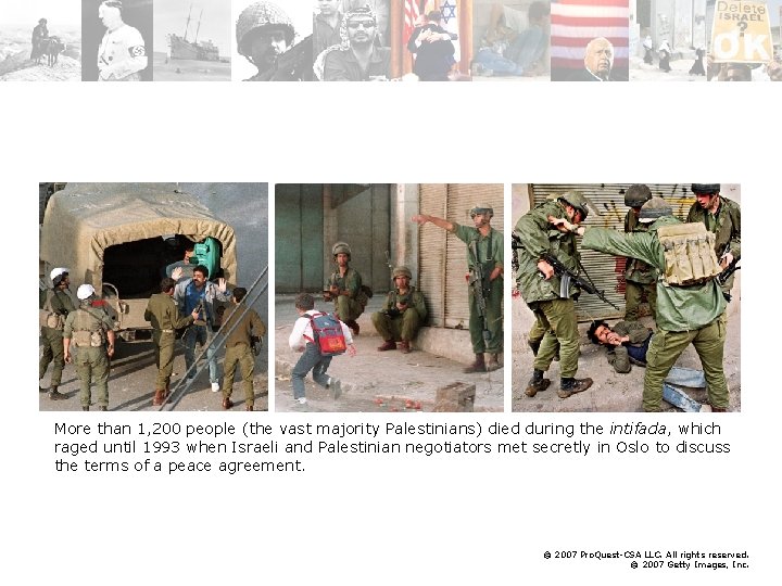 More than 1, 200 people (the vast majority Palestinians) died during the intifada, which