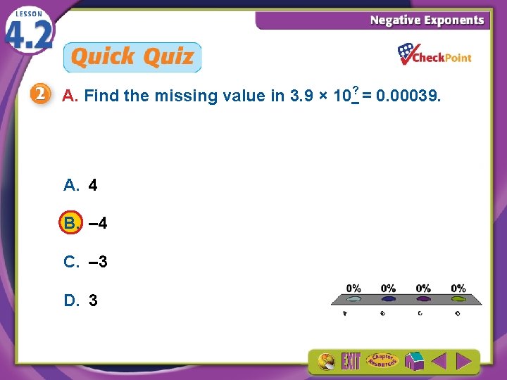 A. Find the missing value in 3. 9 × 10? = 0. 00039. A.