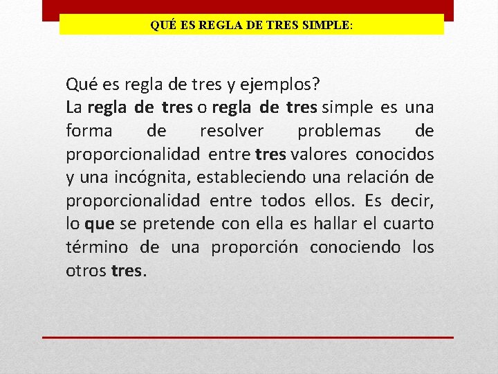 QUÉ ES REGLA DE TRES SIMPLE: Qué es regla de tres y ejemplos? La