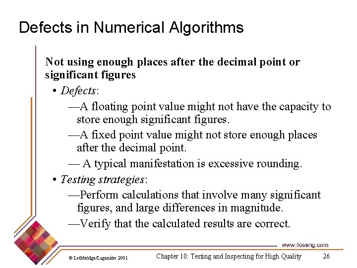 Defects in Numerical Algorithms Not using enough places after the decimal point or significant