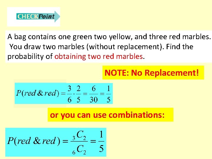 A bag contains one green two yellow, and three red marbles. You draw two