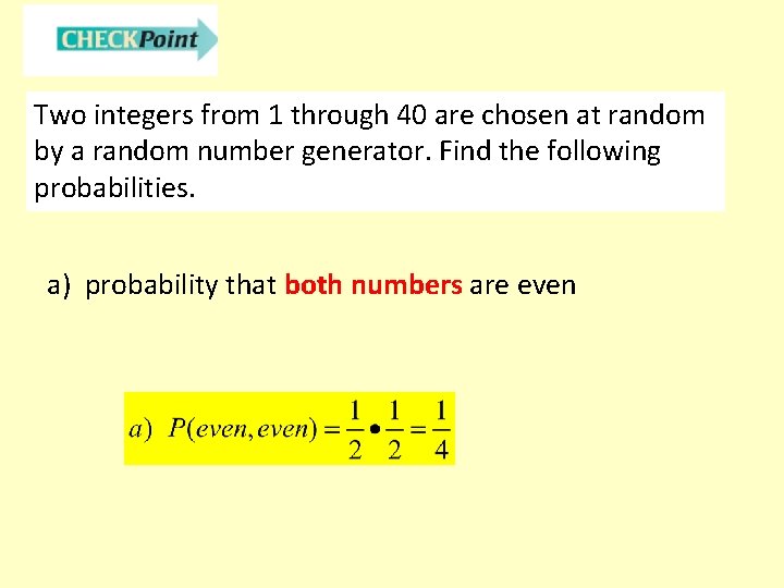 Two integers from 1 through 40 are chosen at random by a random number