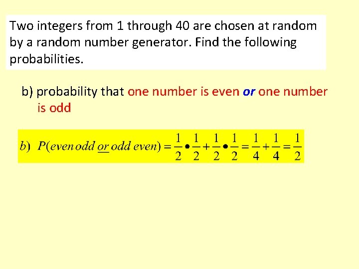 Two integers from 1 through 40 are chosen at random by a random number
