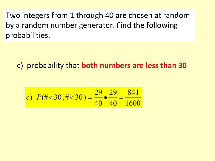 Two integers from 1 through 40 are chosen at random by a random number