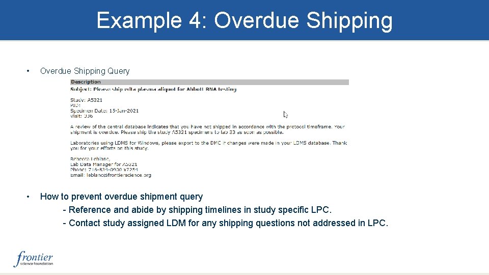 Example 4: Overdue Shipping • Overdue Shipping Query • How to prevent overdue shipment