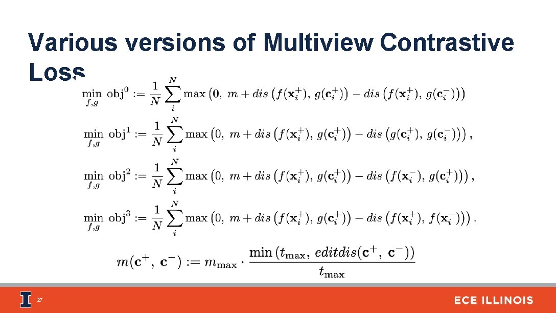 Various versions of Multiview Contrastive Loss 27 