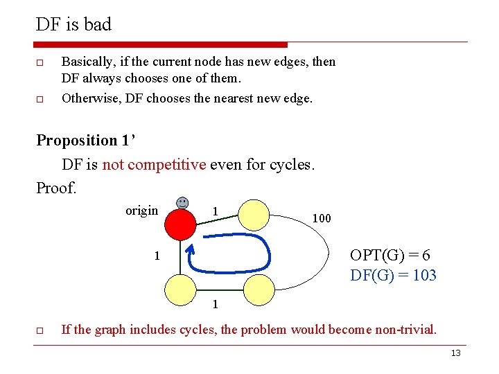 DF is bad o o Basically, if the current node has new edges, then