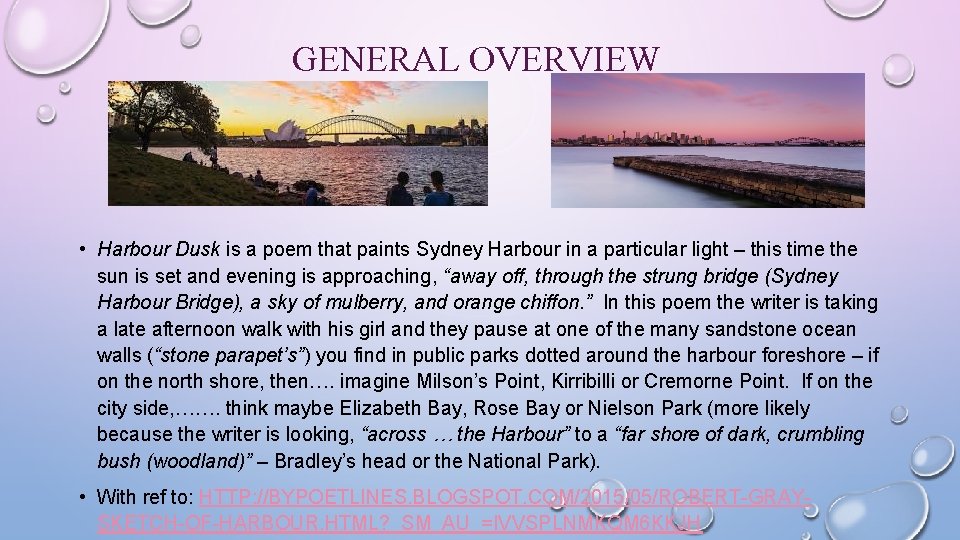 GENERAL OVERVIEW • Harbour Dusk is a poem that paints Sydney Harbour in a