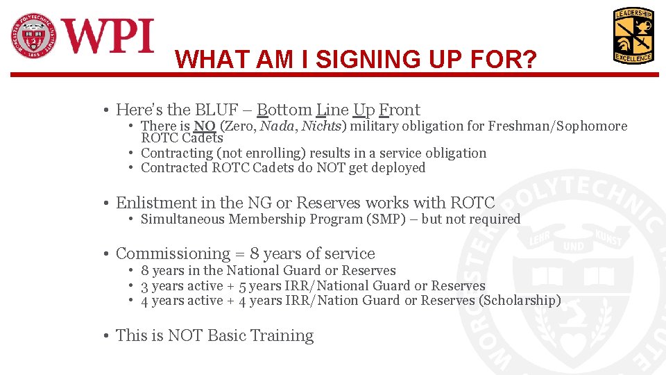 WHAT AM I SIGNING UP FOR? • Here’s the BLUF – Bottom Line Up