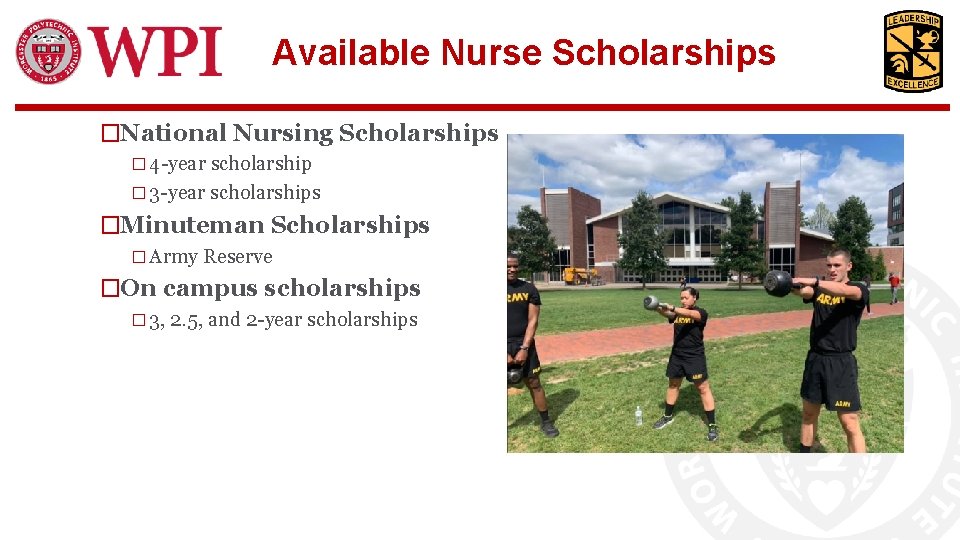 Available Nurse Scholarships �National Nursing Scholarships � 4 -year scholarship � 3 -year scholarships