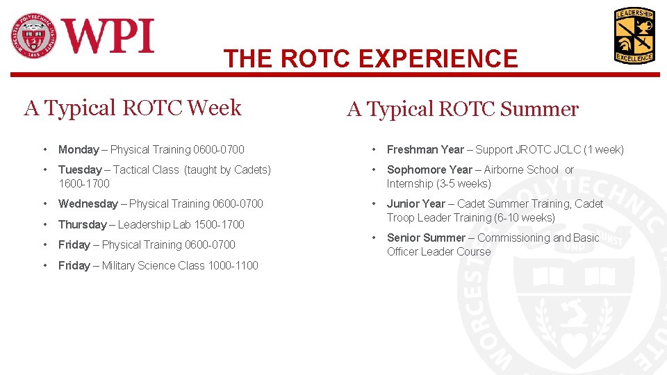 THE ROTC EXPERIENCE A Typical ROTC Week A Typical ROTC Summer • Monday –